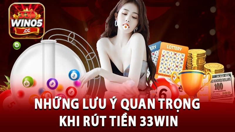 Lưu ý rút tiền mà người chơi cần phải nắm