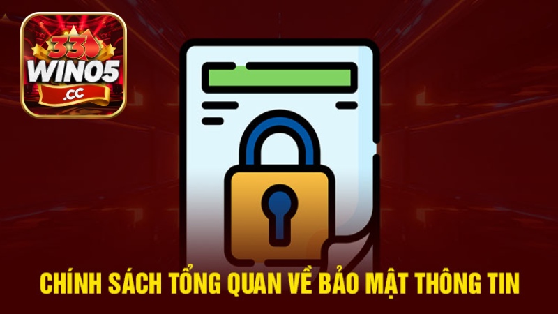 Nội dung chi tiết quy định bảo mật của 33Win05